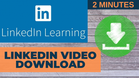 How to Download LinkedIn learning videos/courses.