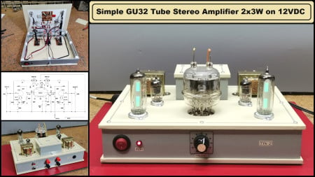 DIY Simple GU32 Tube Stereo Amplifier (2x3W on 12VDC)