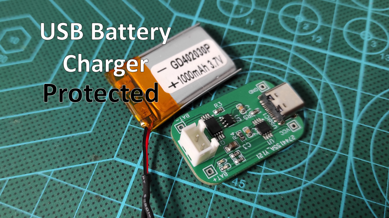 DIY Protected Lithium Battery Charger (TP4056)