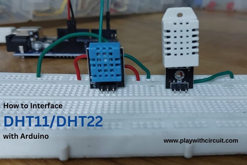 How to Interface DHT11 and DHT22 Temperature and Humidity Sensors with Arduino Uno