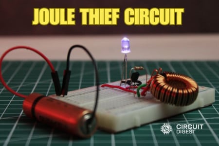 Boost Low Voltage with a DIY Joule Thief Circuit — Simple, Cheap & Fun
